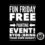 Fun Friday Free Painting Event!